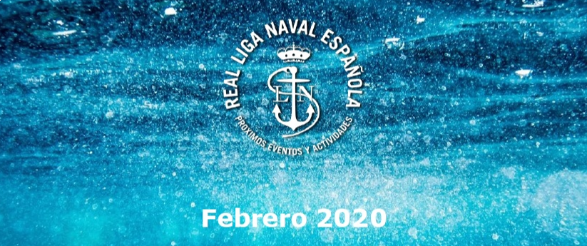 Actividades Real Liga Naval - Febrero 2020